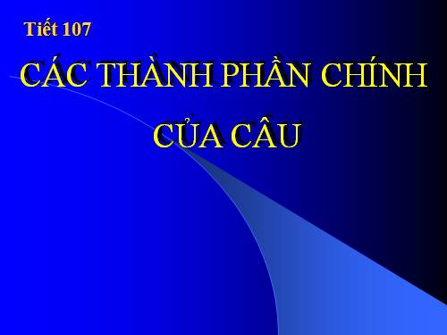 Bài 25. Các thành phần chính của câu