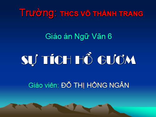 Bài 4. Sự tích Hồ Gươm