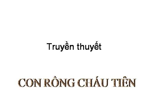 Bài 1. Con Rồng cháu Tiên