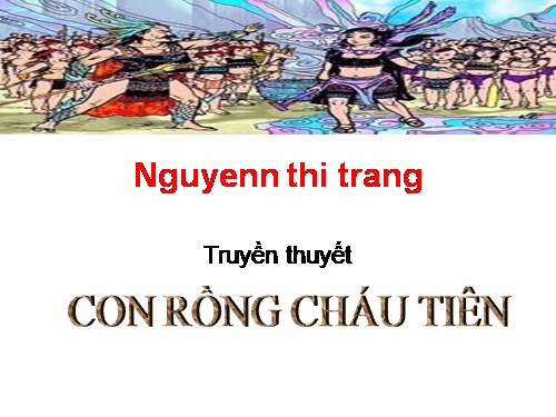 Bài 1. Con Rồng cháu Tiên