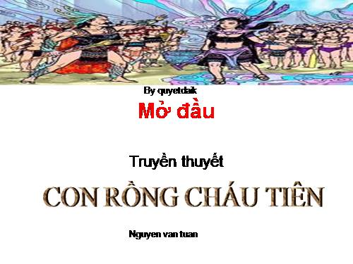 Bài 1. Con Rồng cháu Tiên