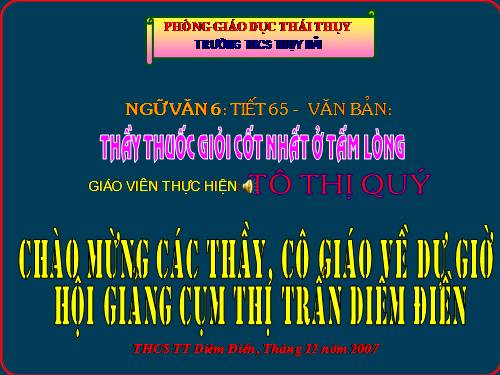 Bài 16. Thầy thuốc giỏi cốt nhất ở tấm lòng