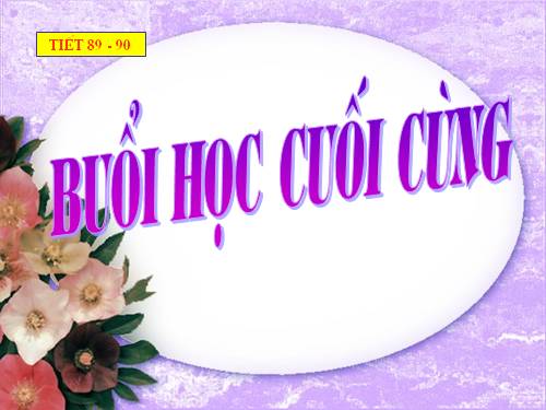 Bài 22. Buổi học cuối cùng