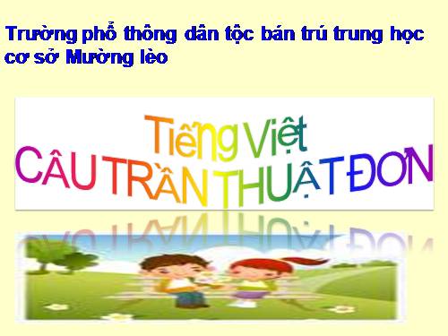 Bài 26. Câu trần thuật đơn