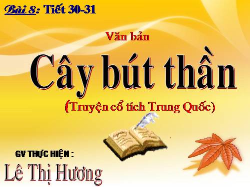 Bài 8. Cây bút thần