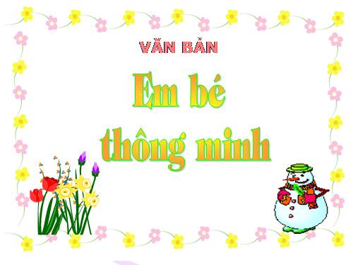 Bài 7. Em bé thông minh