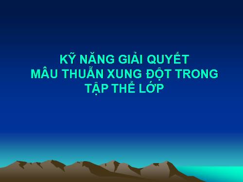 KỸ NĂNG GIẢI QUYẾT...TRONG TAP THE LOP