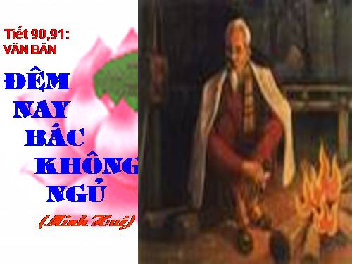 Bài 23. Đêm nay Bác không ngủ