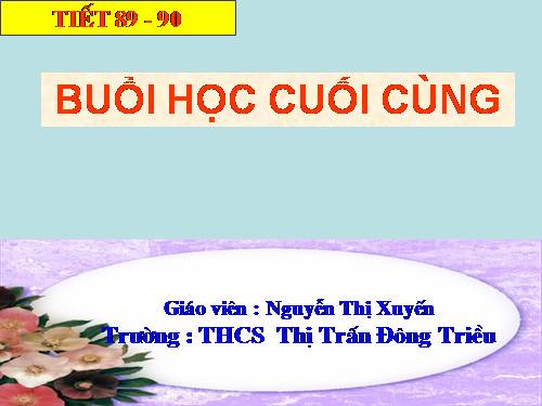 Bài 22. Buổi học cuối cùng