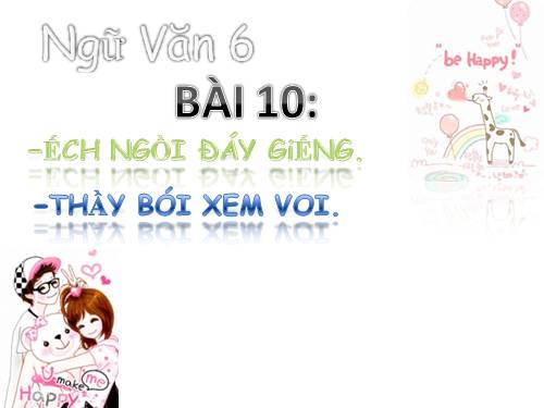 Bài 10. Ếch ngồi đáy giếng