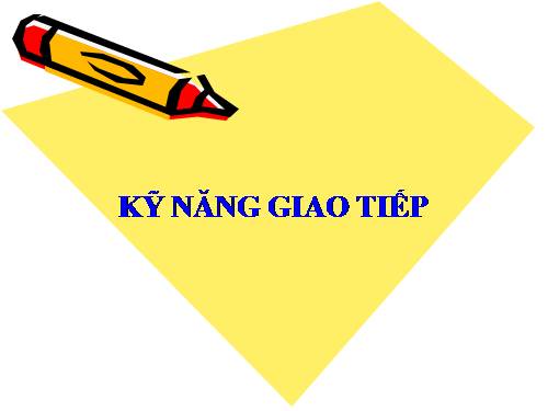 Kỹ năng giao tiếp