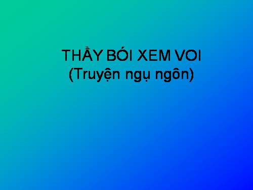 Bài 10. Thầy bói xem voi