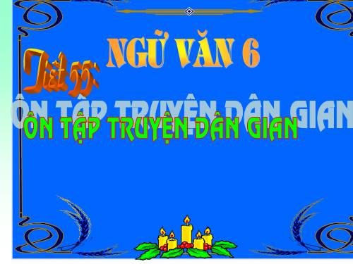 Bài 13. Ôn tập truyện dân gian