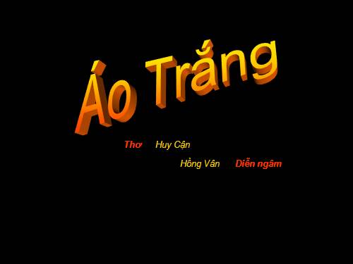 Bài thơ Áo Trắng ( Mĩ Tho - Tiền Giang )