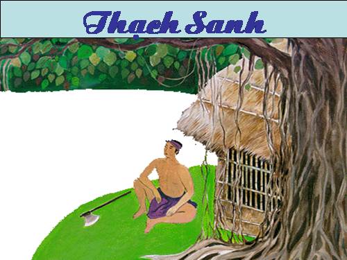 Bài 6. Thạch Sanh