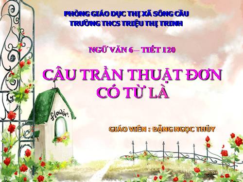 Bài 27. Câu trần thuật đơn có từ là