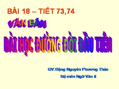 Bài 18. Bài học đường đời đầu tiên