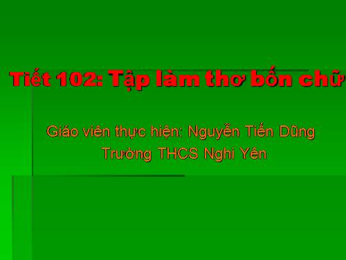 Bài 24. Tập làm thơ bốn chữ