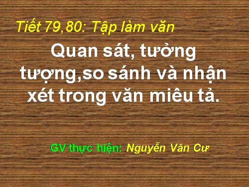 Bài 19. Quan sát, tưởng tượng, so sánh và nhận xét trong văn miêu tả