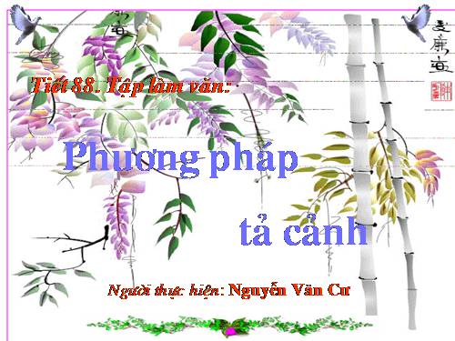 Bài 21. Phương pháp tả cảnh