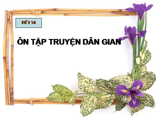 Bài 13. Ôn tập truyện dân gian