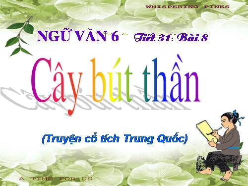 Bài 8. Cây bút thần