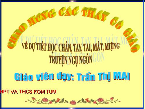 Bài 11. Chân, Tay, Tai, Mắt, Miệng