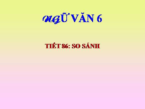 Bài 19. So sánh
