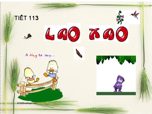 Bài 27. Lao xao