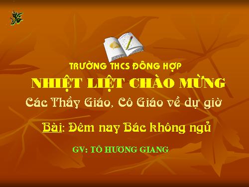 Bài 23. Đêm nay Bác không ngủ