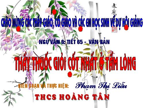 Bài 16. Thầy thuốc giỏi cốt nhất ở tấm lòng