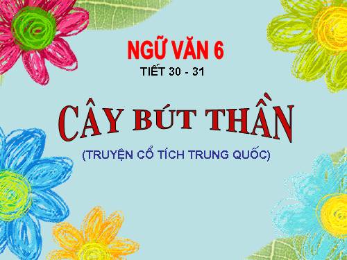 Bài 8. Cây bút thần