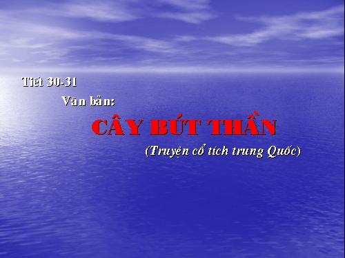 Bài 8. Cây bút thần