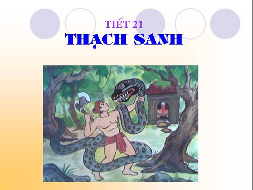 Bài 6. Thạch Sanh