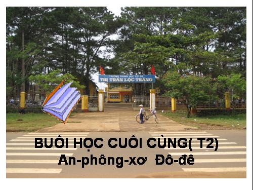 Bài 22. Buổi học cuối cùng