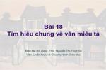 Bài 18. Tìm hiểu chung về văn miêu tả