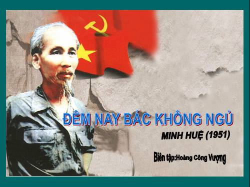 Bài 23. Đêm nay Bác không ngủ