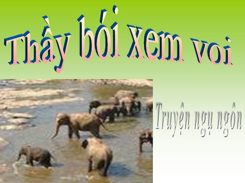 Bài 10. Thầy bói xem voi