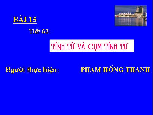 Bài 15. Tính từ và cụm tính từ