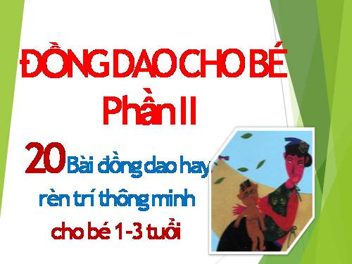 20 bài ĐỒNG DAO cho bé 3 T