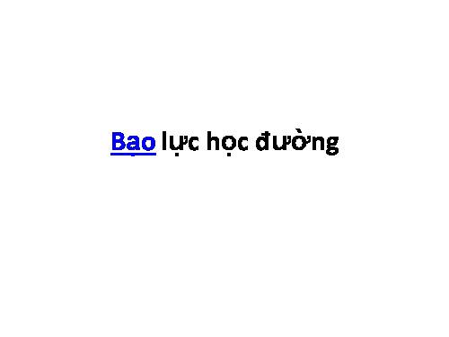 Nghị luận XH Bạo lực học đường