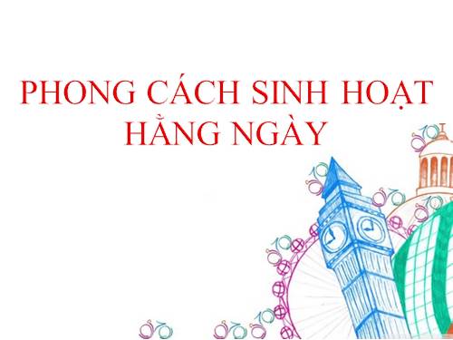 Phong cách sinh hoạt hàng ngày