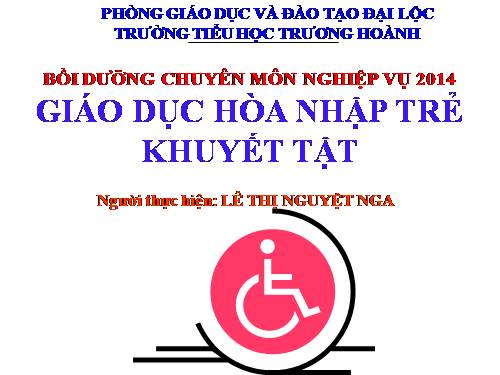 GIÁO DỤC HÒA NHẬP TRẺ KHUYẾT TẬT-NGA