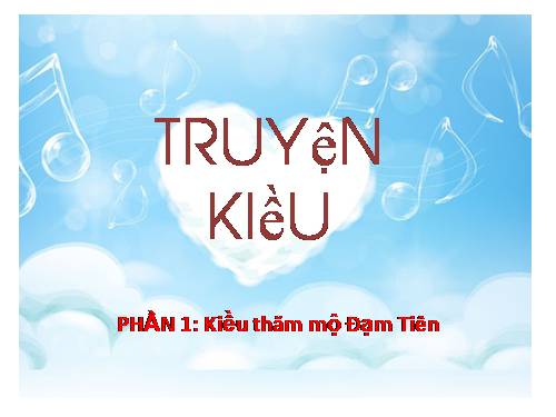 Truyện kiều (Kiều thăm mộ Đạm Tiên)