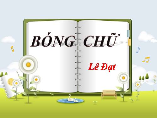 Bóng chữ- Lê Đạt