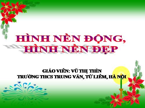 HÌNH NỀN ĐỘNG, HÌNH NỀN ĐẸP