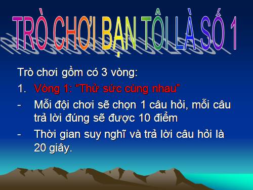 Trò chơi " Bạn Tôi là số 1".