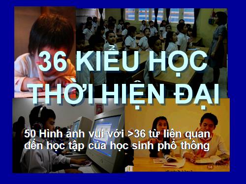 36 kiểu học.ppt