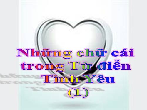 CHU CAI TINH YEU