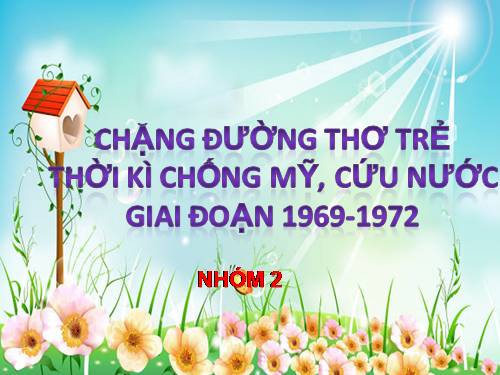 chặng đường thơ trẻ 1969 1972